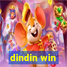 dindin win